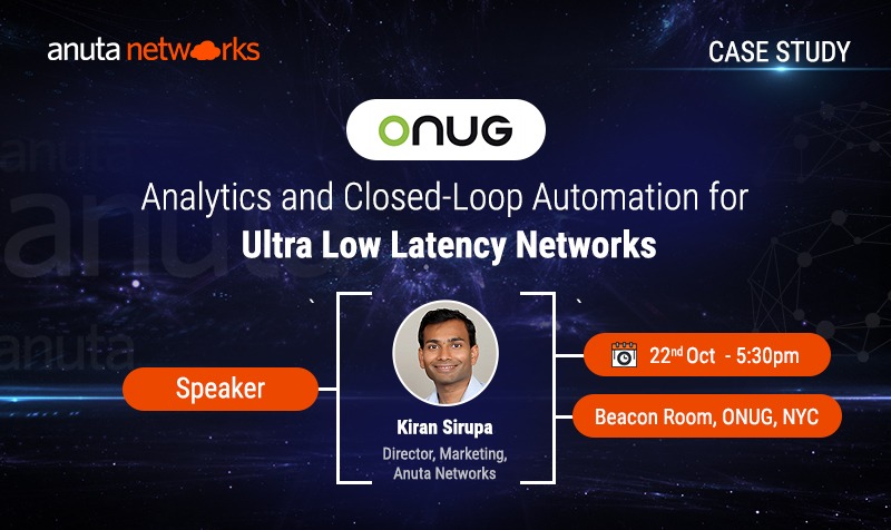 Analytics and Closed-Loop Automation for Ultra Low Latency Networks