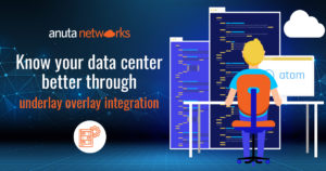 Know your datacenter better with underlay overlay integration